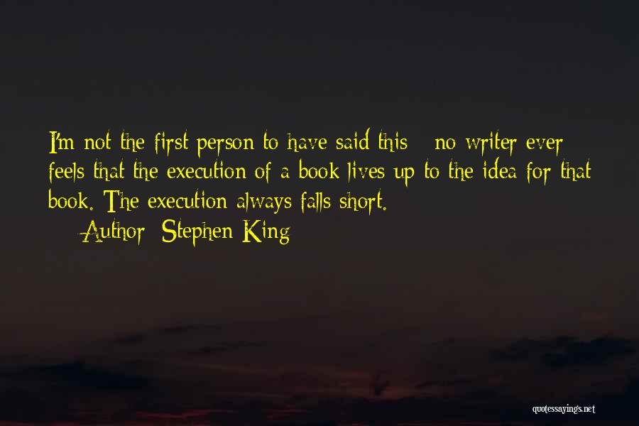 Execution Book Quotes By Stephen King