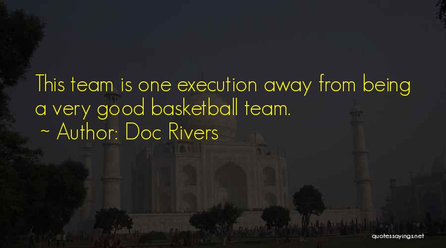 Execution In Sports Quotes By Doc Rivers