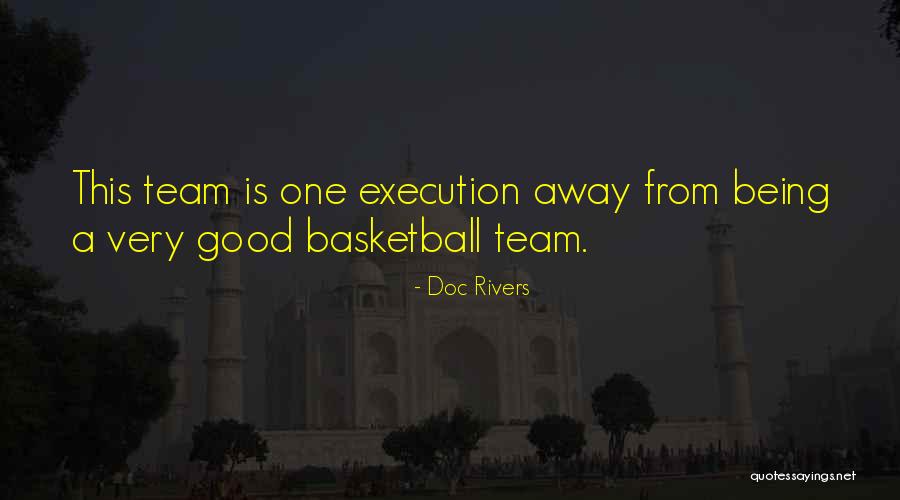 Execution In Sports Quotes By Doc Rivers