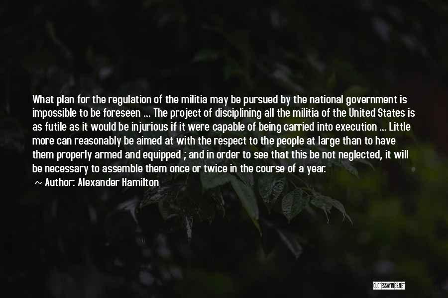 Execution Of A Plan Quotes By Alexander Hamilton