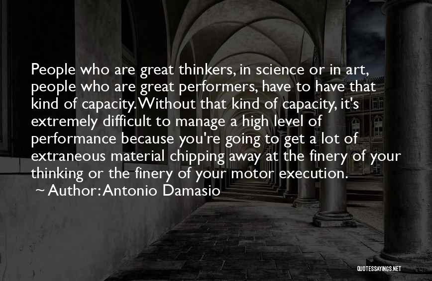 Execution Quotes By Antonio Damasio