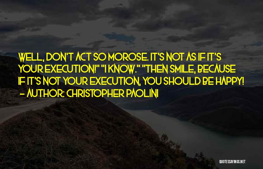 Execution Quotes By Christopher Paolini