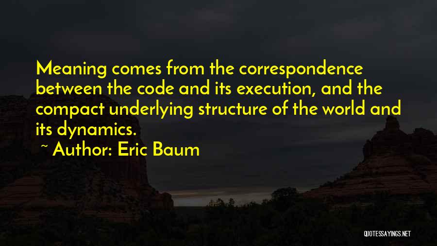 Execution Quotes By Eric Baum