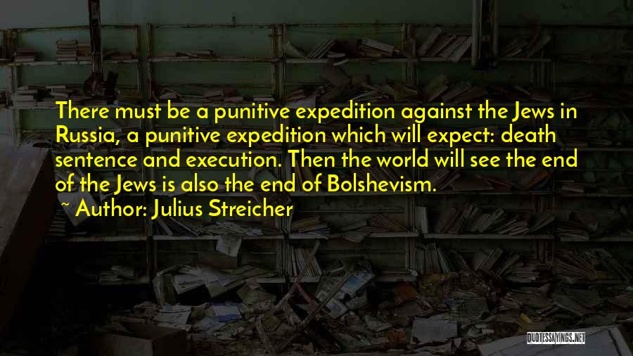 Execution Quotes By Julius Streicher