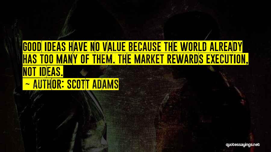 Execution Quotes By Scott Adams