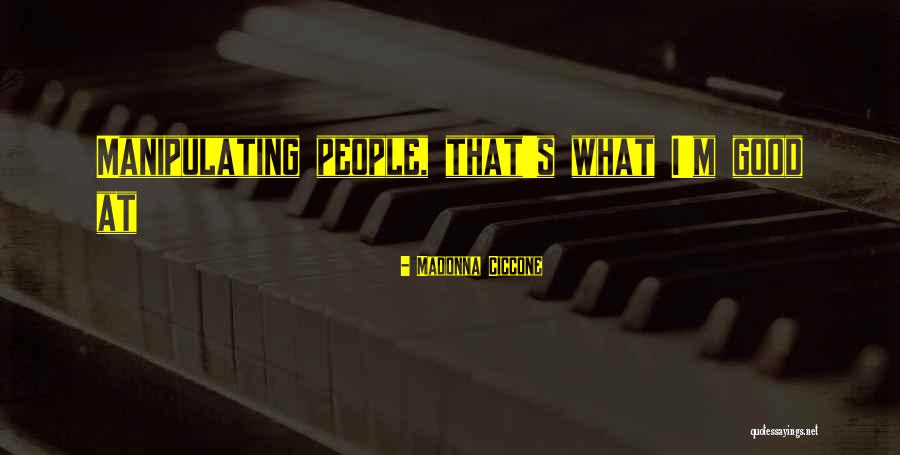 Executional Strategy Quotes By Madonna Ciccone