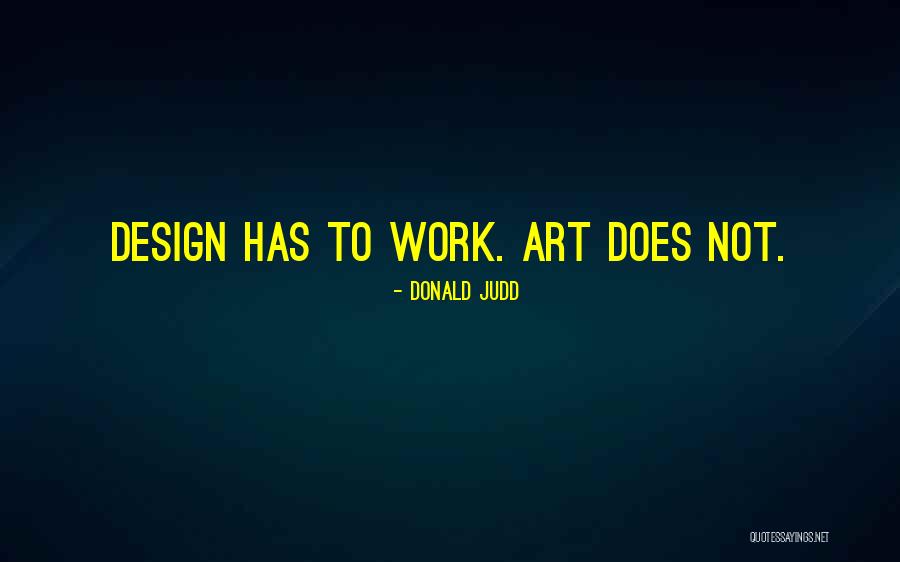 Executional Styles Quotes By Donald Judd