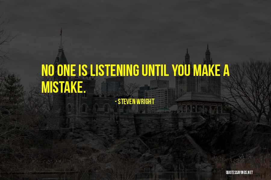 Executional Styles Quotes By Steven Wright