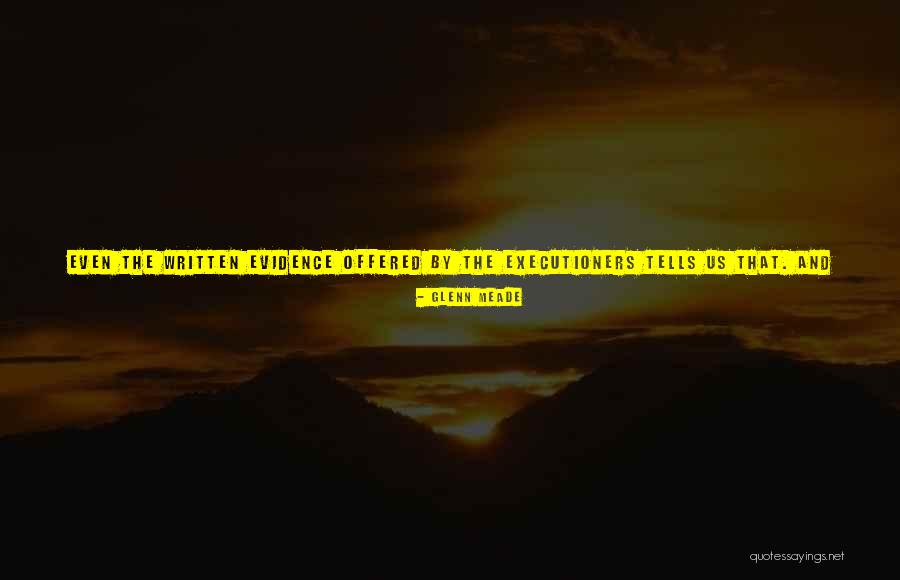 Executioners Its Going Quotes By Glenn Meade Executioners Its Going Quotes By Glenn Meade