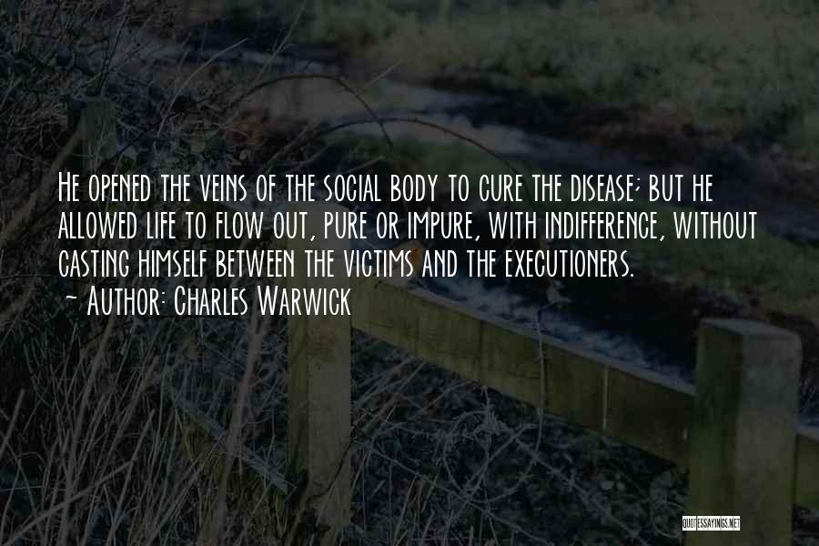 Executioners Quotes By Charles Warwick