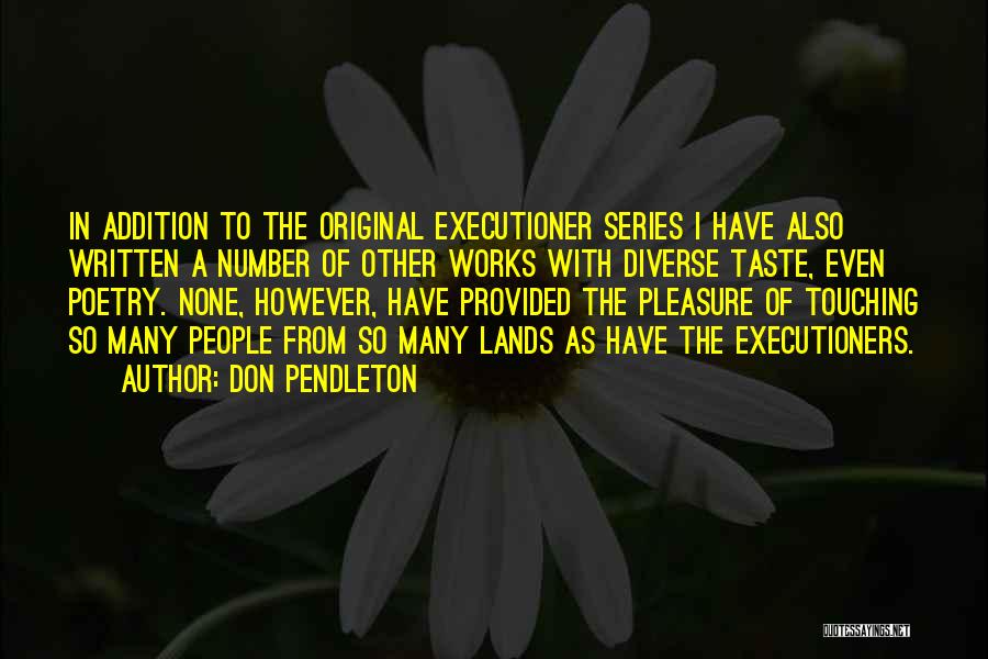 Executioners Quotes By Don Pendleton