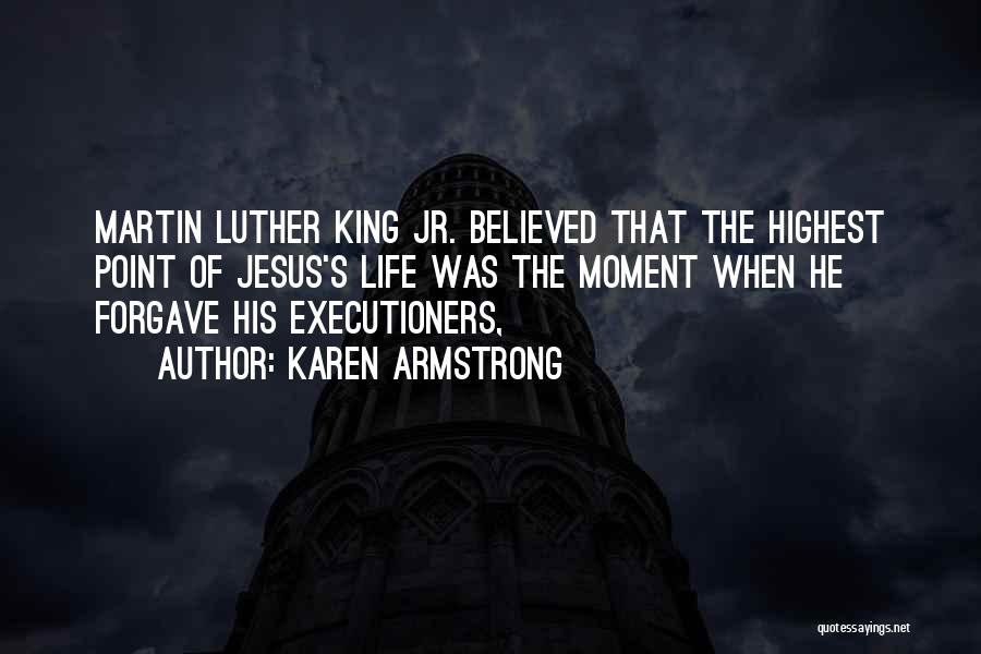 Executioners Quotes By Karen Armstrong