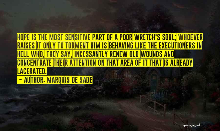 Executioners Quotes By Marquis De Sade