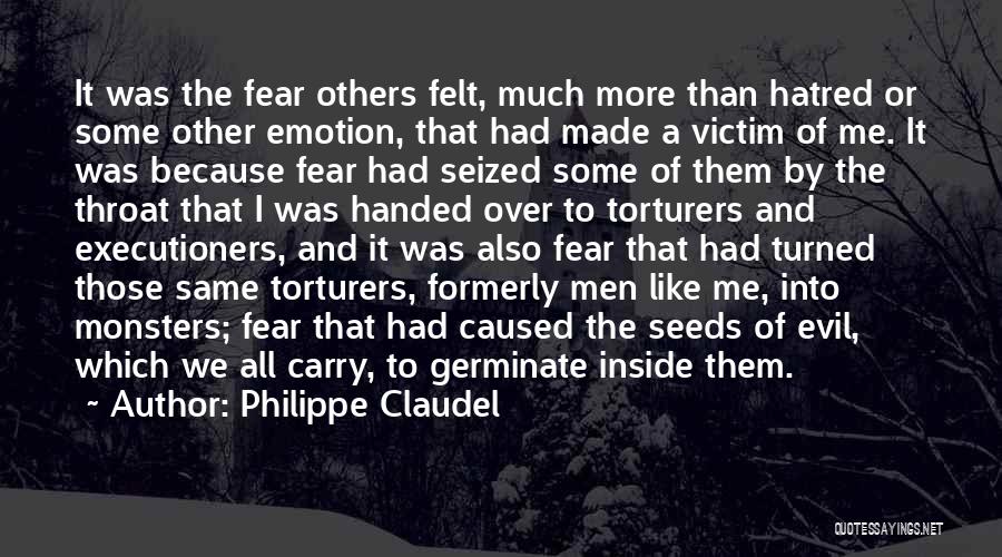 Executioners Quotes By Philippe Claudel