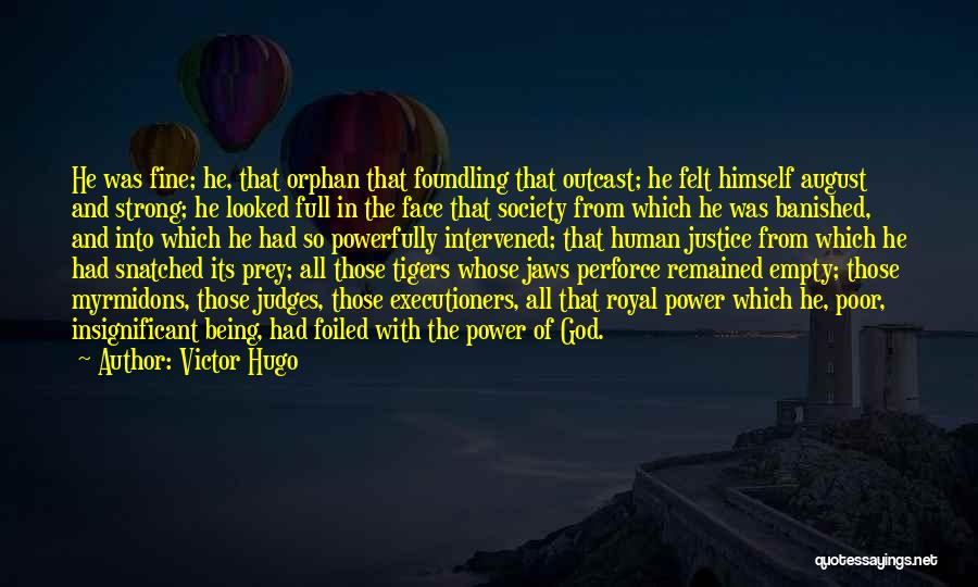 Executioners Quotes By Victor Hugo