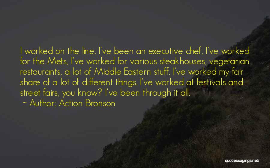 Executive Chef Quotes By Action Bronson