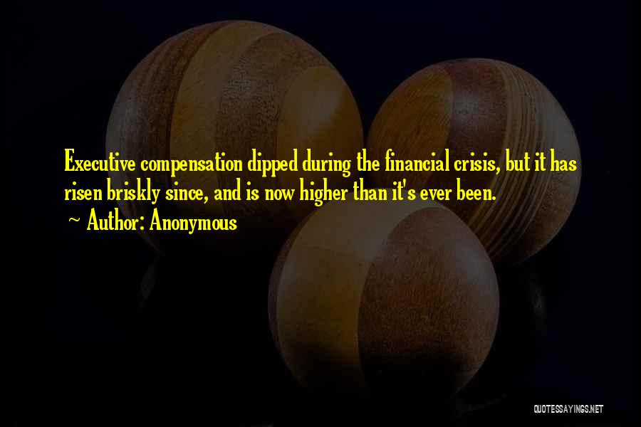 Executive Compensation Quotes By Anonymous