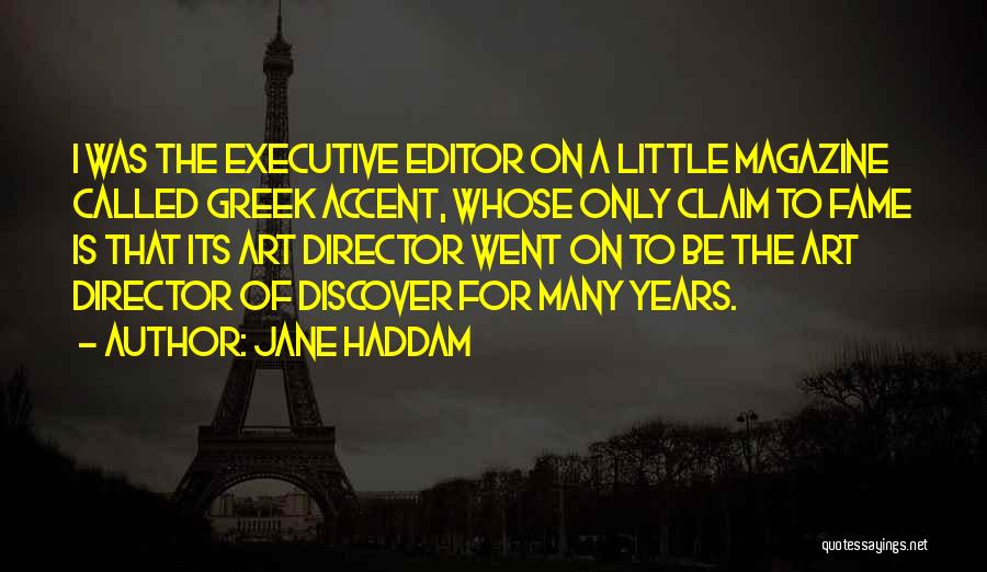 Executive Director Quotes By Jane Haddam