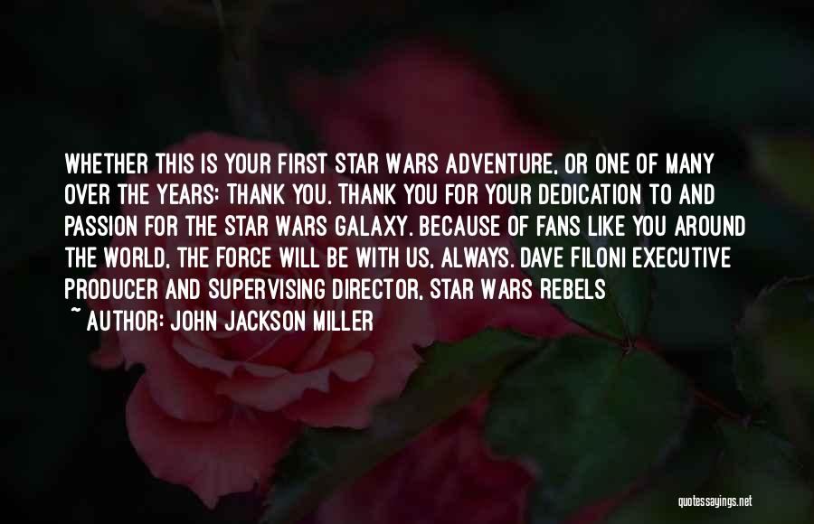 Executive Director Quotes By John Jackson Miller
