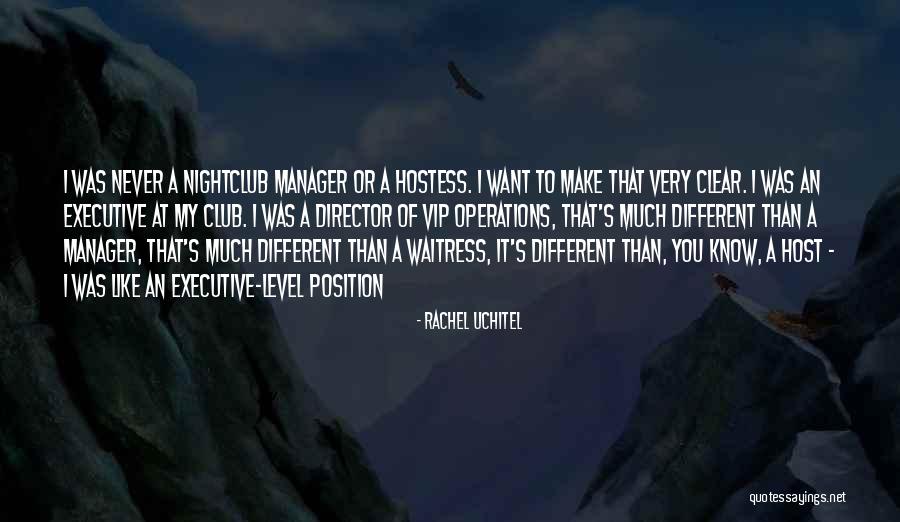 Executive Directors Quotes By Rachel Uchitel Executive Directors Quotes By Rachel Uchitel