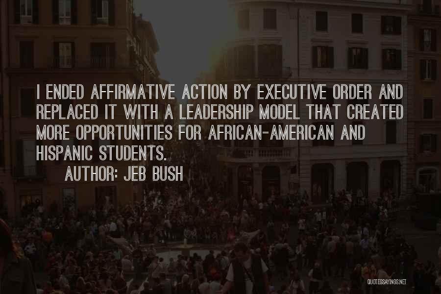 Executive Leadership Quotes By Jeb Bush