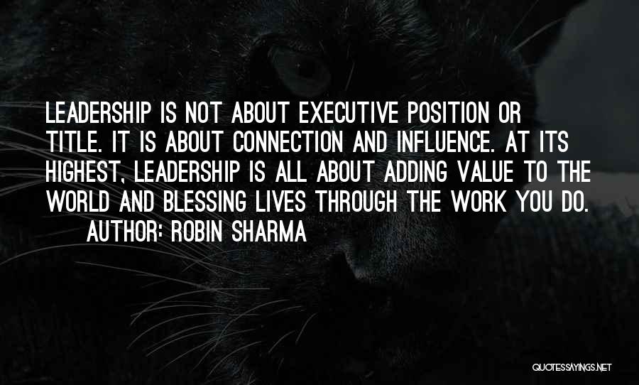 Executive Leadership Quotes By Robin Sharma
