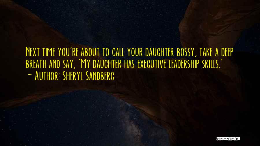 Executive Leadership Quotes By Sheryl Sandberg
