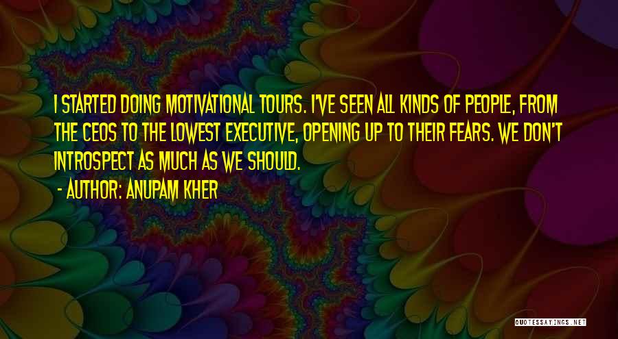 Executive Motivational Quotes By Anupam Kher
