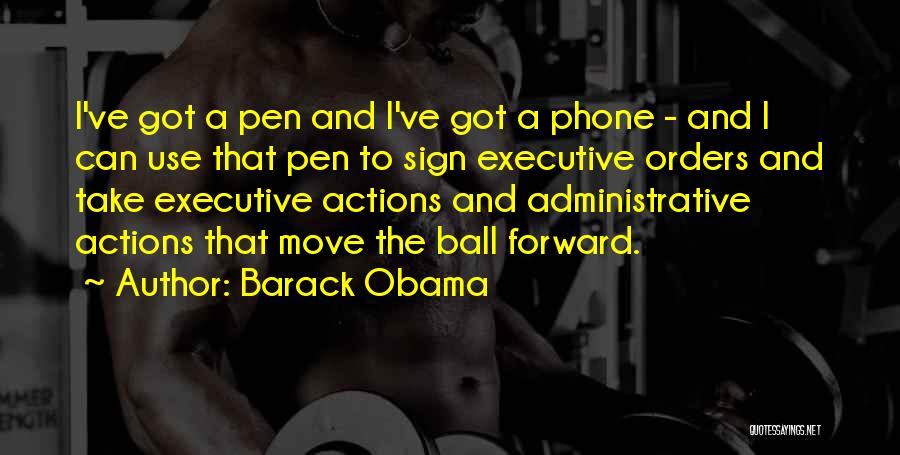 Executive Orders Quotes By Barack Obama
