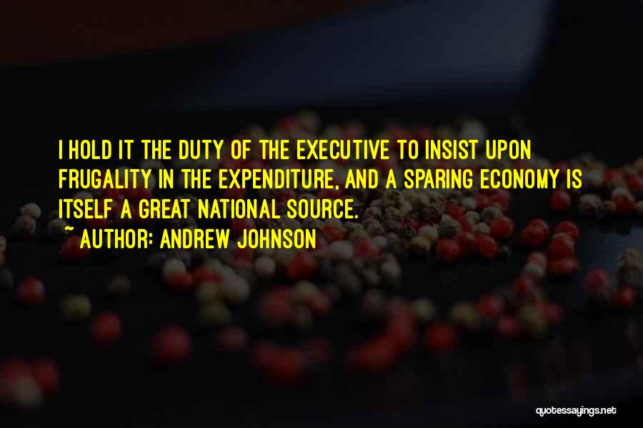 Executive Quotes By Andrew Johnson