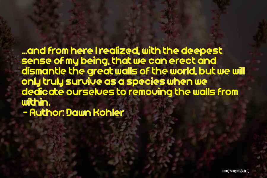 Executive Quotes By Dawn Kohler