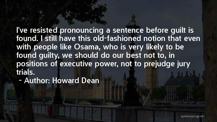 Executive Quotes By Howard Dean