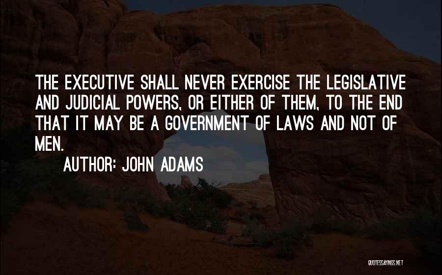 Executive Quotes By John Adams