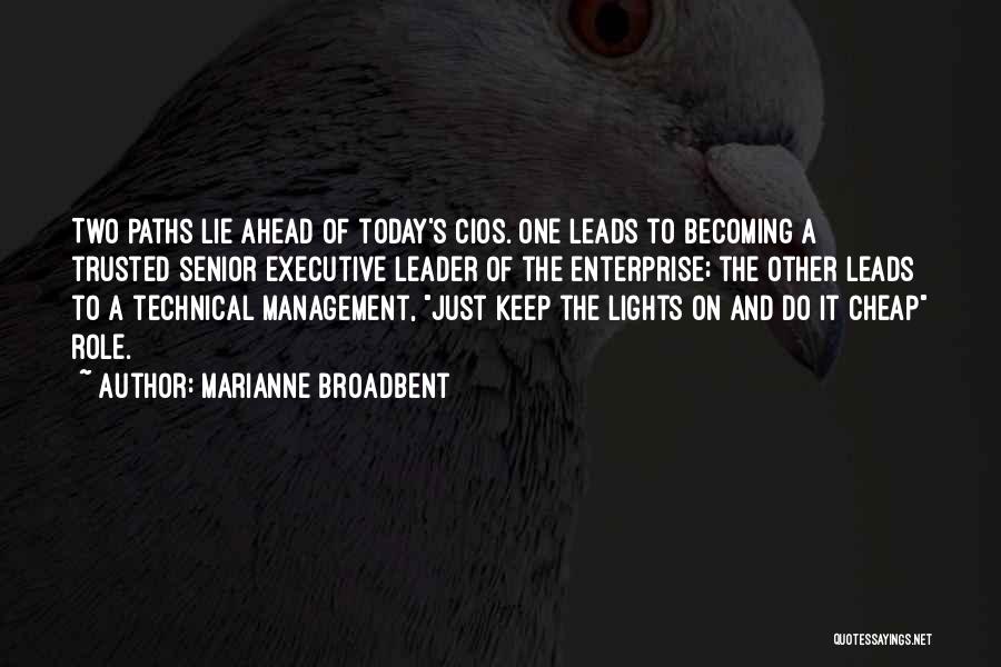 Executive Quotes By Marianne Broadbent