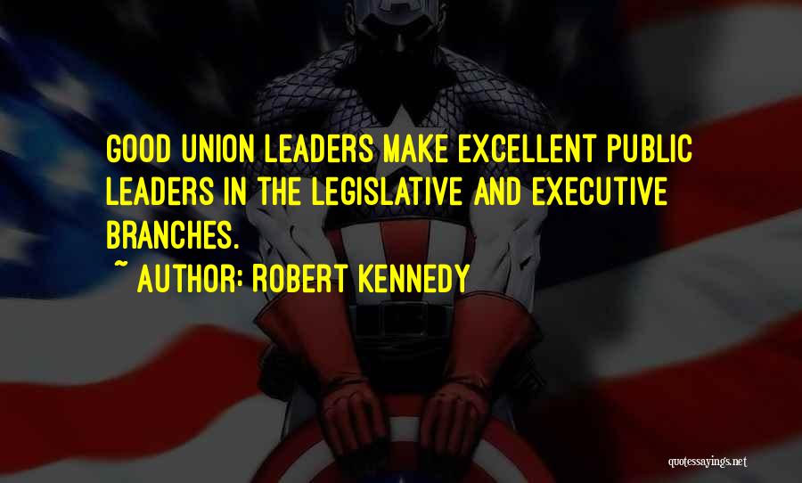 Executive Quotes By Robert Kennedy