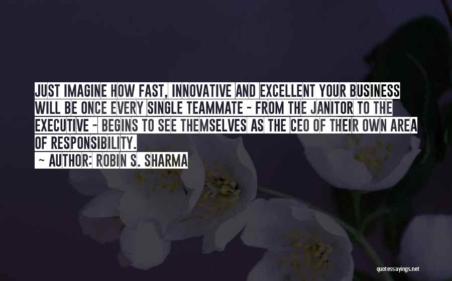 Executive Quotes By Robin S. Sharma