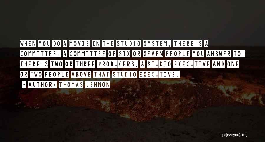 Executive Quotes By Thomas Lennon