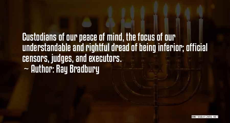 Executors Quotes By Ray Bradbury