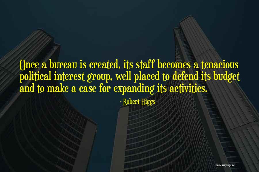 Executorship Quotes By Robert Higgs Executorship Quotes By Robert Higgs