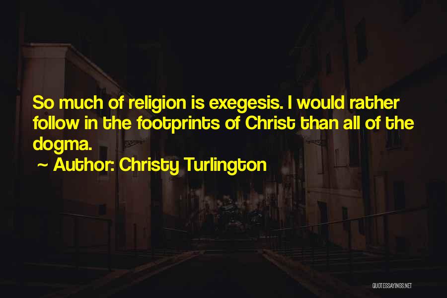 Exegesis Quotes By Christy Turlington