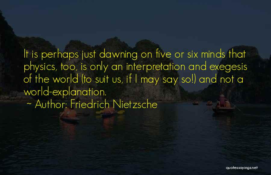 Exegesis Quotes By Friedrich Nietzsche