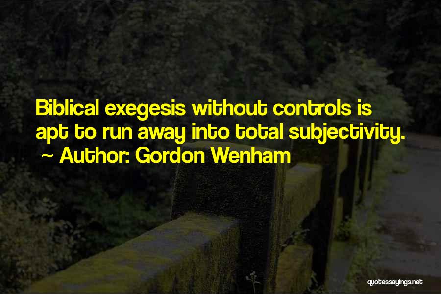 Exegesis Quotes By Gordon Wenham