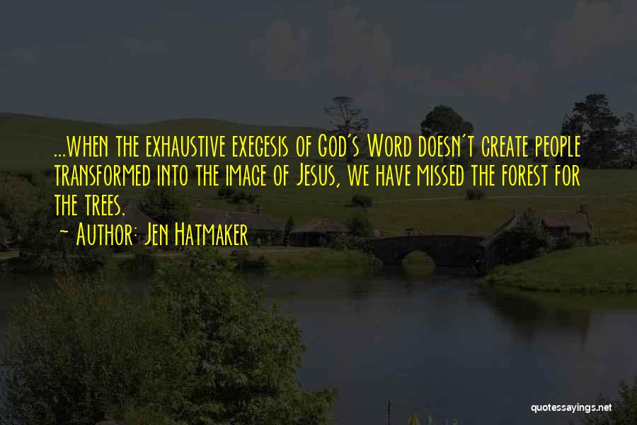 Exegesis Quotes By Jen Hatmaker