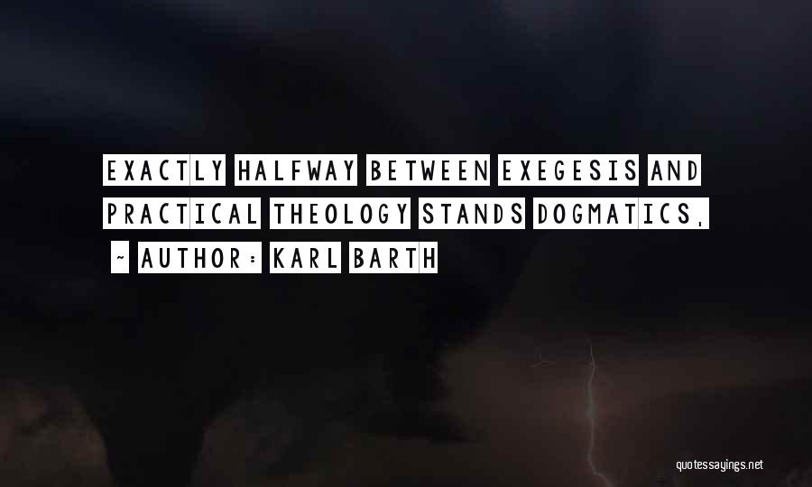 Exegesis Quotes By Karl Barth