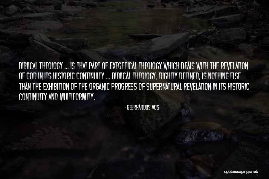 Exegetical Theology Quotes By Geerhardus Vos Exegetical Theology Quotes By Geerhardus Vos