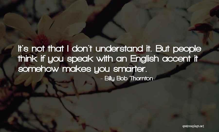 Exegin Quotes By Billy Bob Thornton Exegin Quotes By Billy Bob Thornton