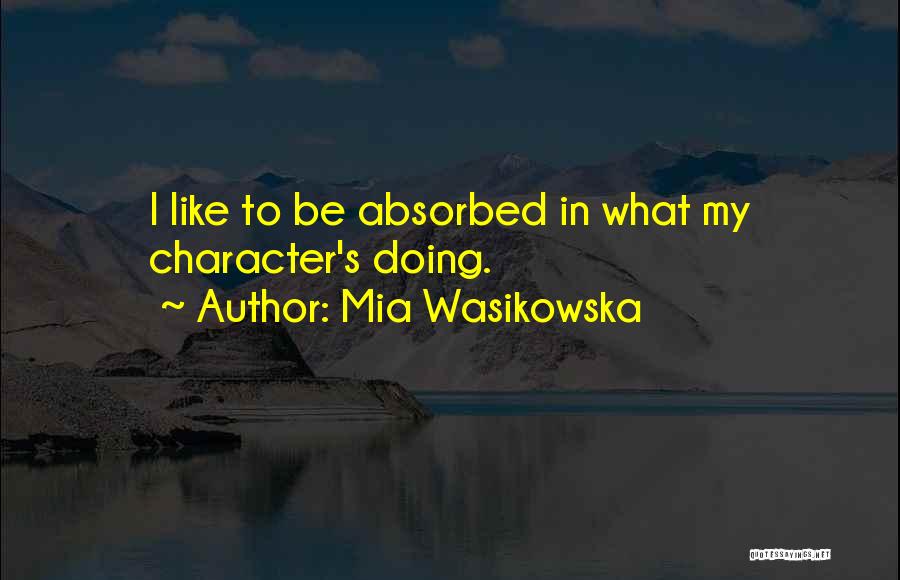 Exemplarily In A Sentence Quotes By Mia Wasikowska