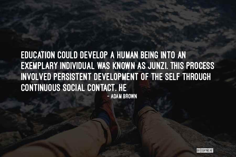 Exemplary Quotes By Adam Brown Exemplary Quotes By Adam Brown