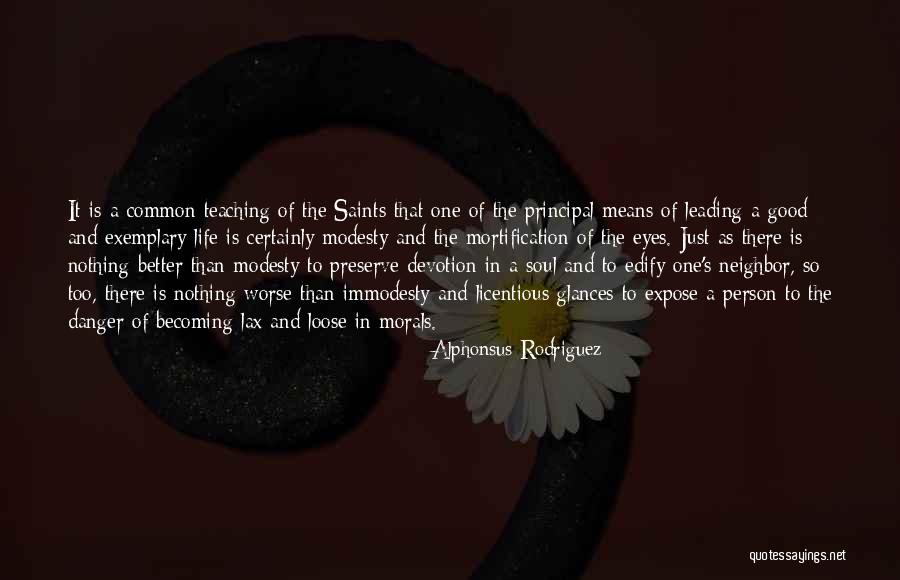 Exemplary Quotes By Alphonsus Rodriguez Exemplary Quotes By Alphonsus Rodriguez