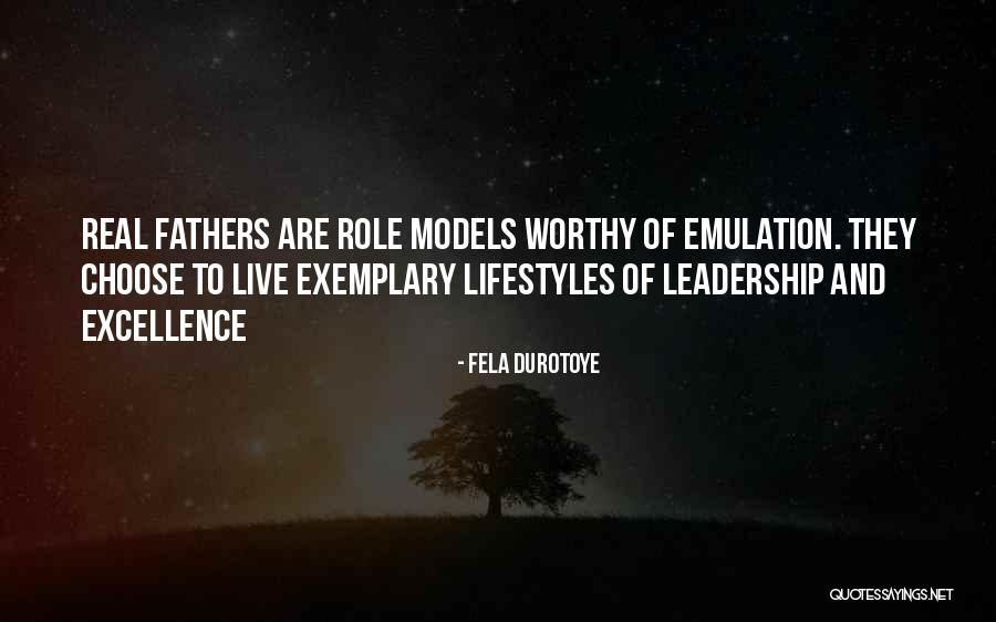 Exemplary Quotes By Fela Durotoye Exemplary Quotes By Fela Durotoye